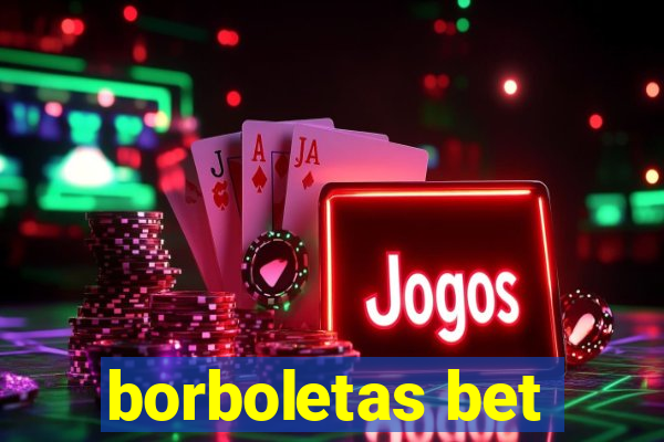 borboletas bet